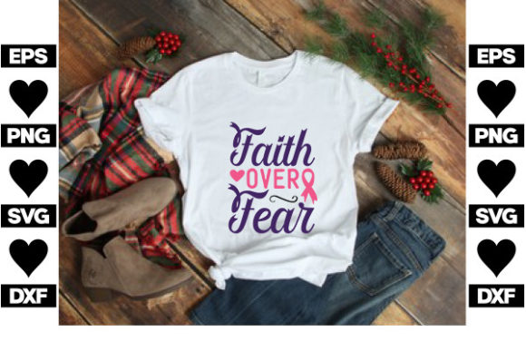 Breast Cancer SVG Design, Faith over Fear Review