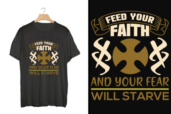 Feed Your Faith and Your Fear Will Starve