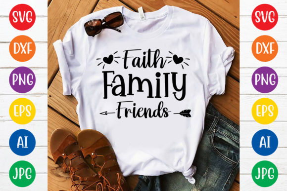 Review of Faith Family Friends Svg Design for Real Projects