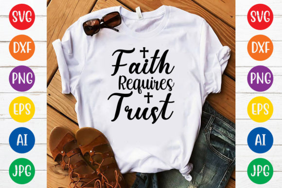 Reviewing Faith Requires Trust Svg Design for Real Embroidery Projects